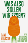 Buchtipp: Was also sollen wir essen?